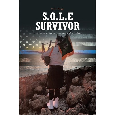 S.O.L.E Survivor - by  Nate Boggs (Paperback)