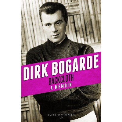 Backcloth - by  Dirk Bogarde (Paperback)