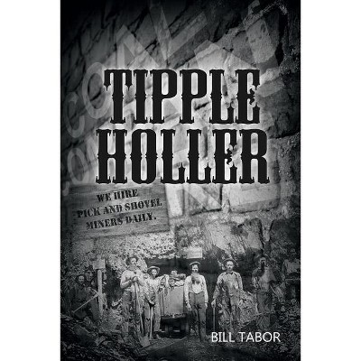 Tipple Holler - by  Bill Tabor (Paperback)