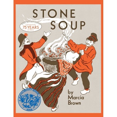 Stone Soup - by  Marcia Brown (Hardcover)