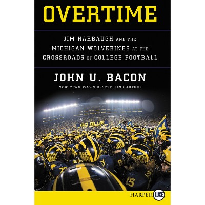 Overtime - Large Print by  John U Bacon (Paperback)