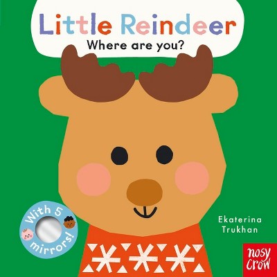 Baby Faces: Little Reindeer, Where Are You? - (Board Book)