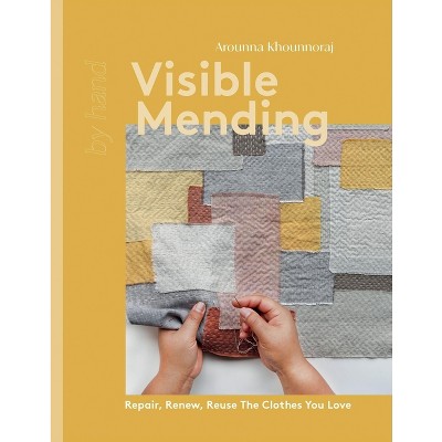 Visible Mending - by  Khounnoraj Arounna (Hardcover)