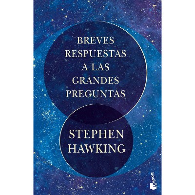 Breves Respuestas a Las Grandes Preguntas - by  Stephen Hawking (Paperback)