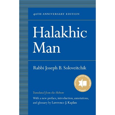 Halakhic Man - 40th Edition by  Joseph B Soloveitchik (Hardcover)
