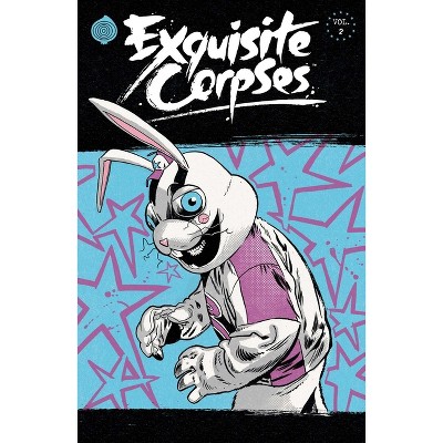 Exquisite Corpses Volume 2 - by  James Tynion IV & Che Grayson & Jordie Bellaire & Tyler Boss & Pornsak Pichetshote (Paperback)