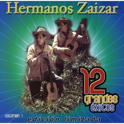 Hermanos Zaizar - 12 Grandes Exitos 1 (CD)
