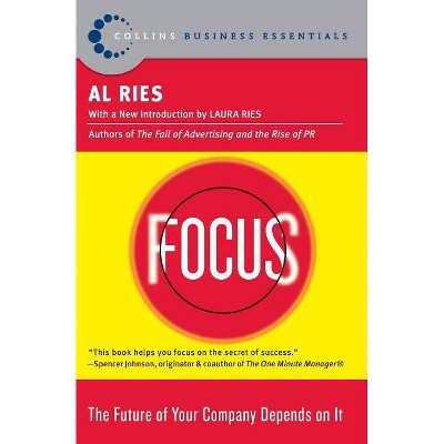 Focus - (Collins Business Essentials) by  Al Ries (Paperback)