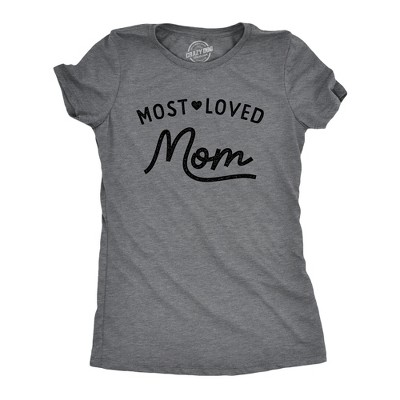 Womens Most Loved Mom T Shirt Cute Mother's Day Gift Text Tee for Ladies - Crazy Dog Women's T Shirt Gift for Mom