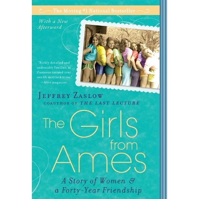 The Girls from Ames - by  Jeffrey Zaslow (Paperback)