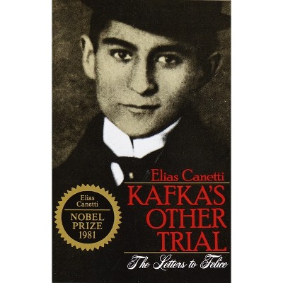 Kafka's Other Trial - by  Elias Canetti (Paperback)