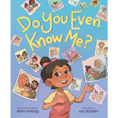 Do You Even Know Me? - by  Reem Faruqi (Hardcover)