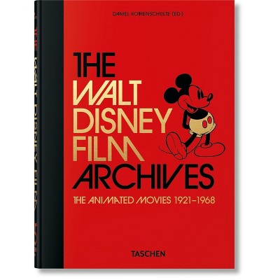 The Walt Disney Film Archives. the Animated Movies 1921-1968. 45th Ed. - (40th Edition) by  Daniel Kothenschulte (Hardcover)