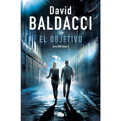 El Objetivo / The Target - (Will Robie) by  David Baldacci (Paperback)