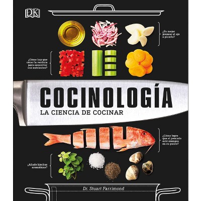 Cocinología (the Science of Cooking) - by  Stuart Farrimond (Hardcover)