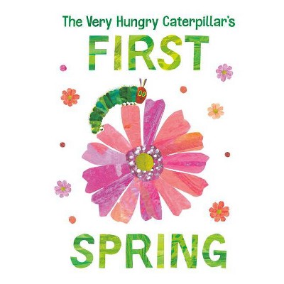 The Very Hungry Caterpillar's First Spring - (World of Eric Carle) by  Eric Carle (Board Book)
