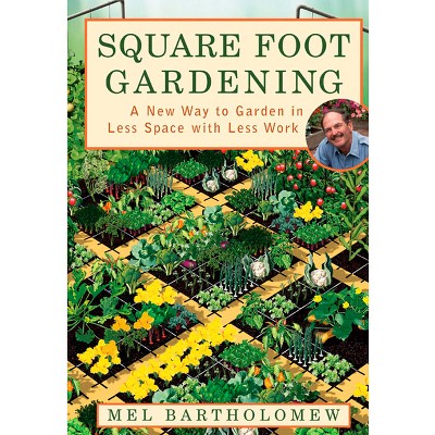Square Foot Gardening - 2nd Edition by  Mel Bartholomew (Paperback)
