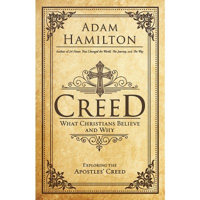 Creed - by  Adam Hamilton (Paperback)
