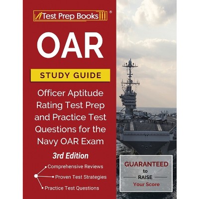 Oar Study Guide: Officer Aptitude Rating Test Prep and Practice Test Questions for the Navy Oar Exam [3rd Edition] - by  Tpb Publishing (Paperback)