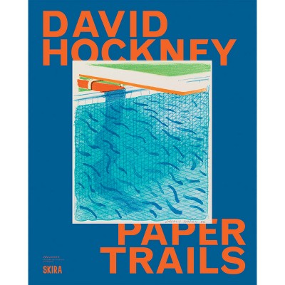 David Hockney: Paper Trails - by  Shai Baitel (Hardcover)