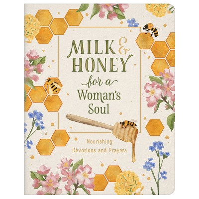 Milk and Honey for a Woman's Soul - by  Carey Scott (Paperback)