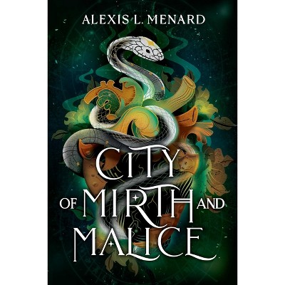 City of Mirth and Malice - (Vows of Vengeance Duet) by  Alexis L Menard (Paperback)