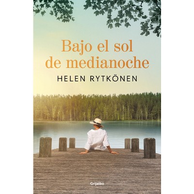 Bajo El Sol de Medianoche / Under the Midnight Sun - (Serie Atlántica) by  Helen Rytkönen (Paperback)