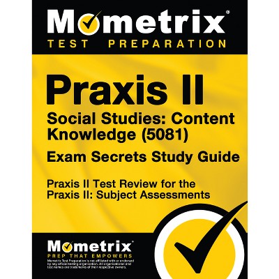 Praxis II Social Studies - (Mometrix Secrets Study Guides) by  Mometrix Teacher Certification Test Te (Paperback)
