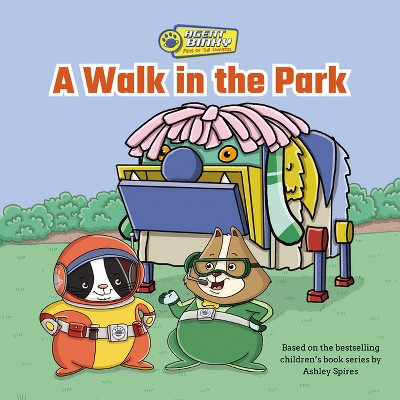 A Walk in the Park - (Agent Binky: Pets of the Universe) by  Ashley Spires (Paperback)