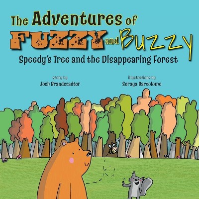 The Adventures of Fuzzy and Buzzy - by Josh Brandstadter