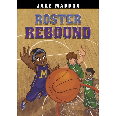 Roster Rebound - (Jake Maddox Sports Stories) by Jake Maddox