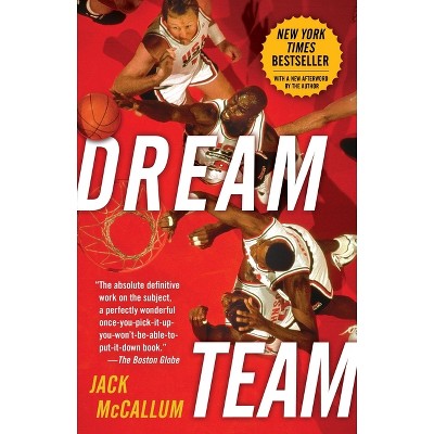 Dream Team - by  Jack McCallum (Paperback)