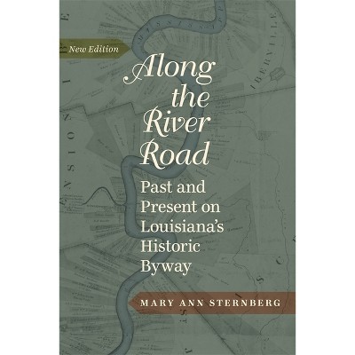 Along the River Road - 3rd Edition by  Mary Ann Sternberg (Hardcover)