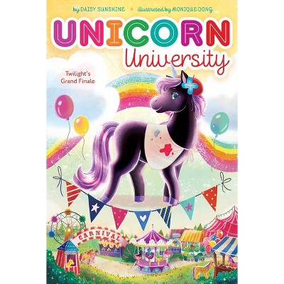 Twilight's Grand Finale - (Unicorn University) by  Daisy Sunshine (Paperback)
