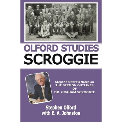 Olford Studies Scroggie - (1) by  Stephen F Olford & E A Johnston (Paperback)