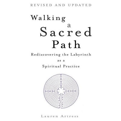 Walking a Sacred Path - by  Lauren Artress (Paperback)