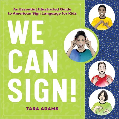 We Can Sign! - by Tara Adams