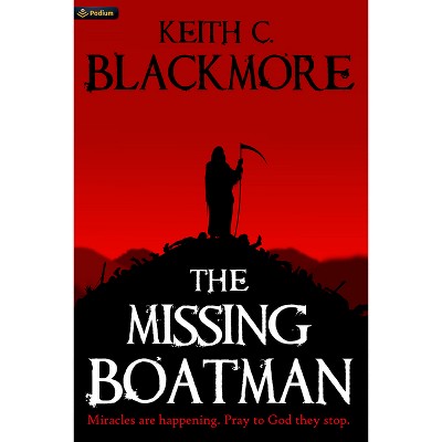 The Missing Boatman - by  Keith C Blackmore (Paperback)