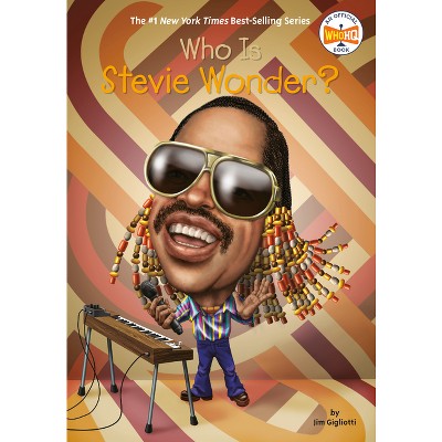 Who Is Stevie Wonder? - (Who Was?) by  Jim Gigliotti & Who Hq (Paperback)