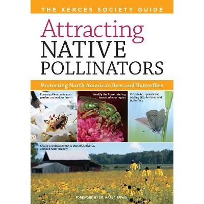 Attracting Native Pollinators - by  The Xerces Society (Paperback)