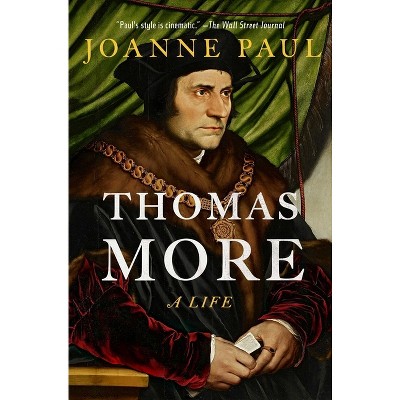 Thomas More - by  Joanne Paul (Hardcover)