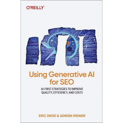 Using Generative AI for SEO - by  Eric Enge & Adrián Ridner (Paperback)
