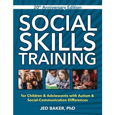 Social Skills Training - 2nd Edition by  Jed Baker (Paperback)