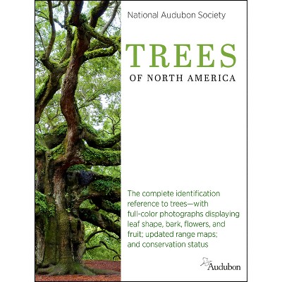 National Audubon Society Trees of North America - (National Audubon Society Complete Guides) (Hardcover)