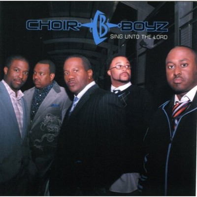 Choir Boyz - Sing Unto the Lord (CD)