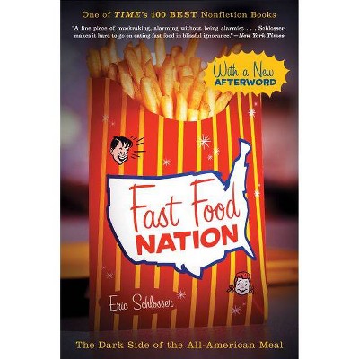 Fast Food Nation - by  Eric Schlosser (Paperback)