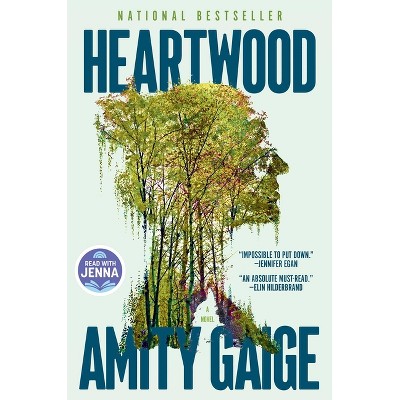 Heartwood (a Read with Jenna Pick) - by Amity Gaige