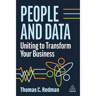 People and Data - by  Thomas C Redman (Paperback)