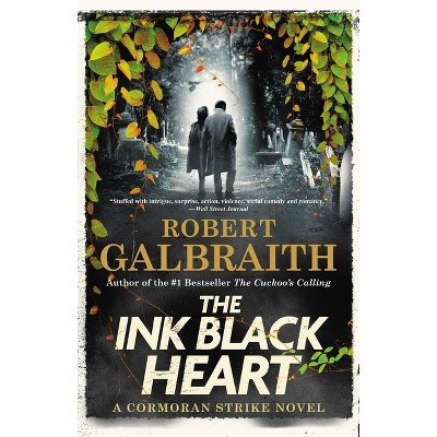 The Ink Black Heart - (Cormoran Strike Novel) by Robert Galbraith