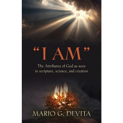 "I Am" - by  Mario G DeVita (Paperback)